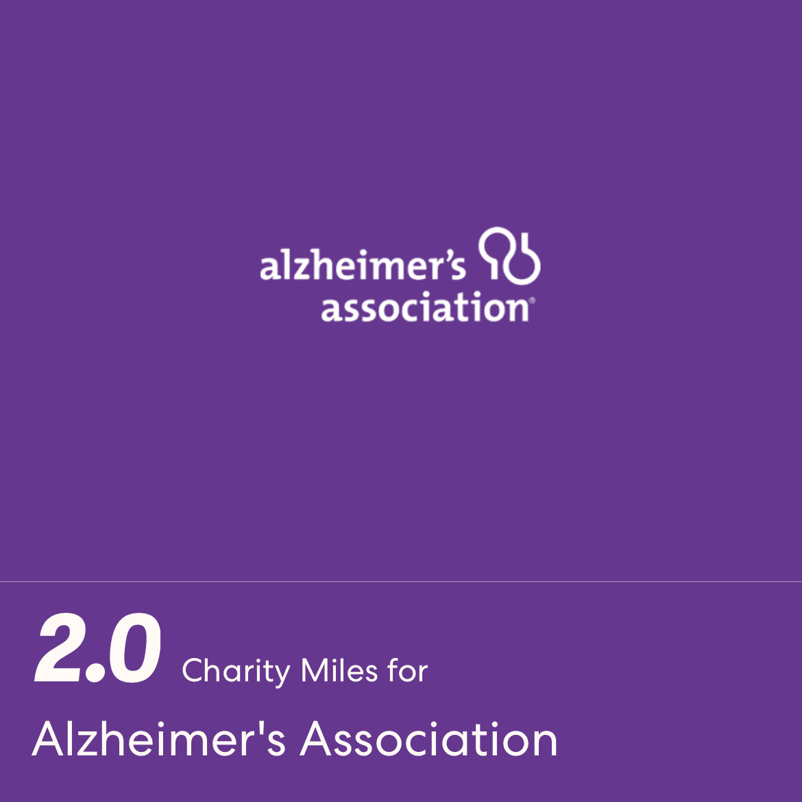 2.0 Charity Miles for Alzheimer's Association. I’d be grateful for your support. If you’re in a position to do so, please click here to sponsor me. miles.app.link/e/xyrYBy0U3tb