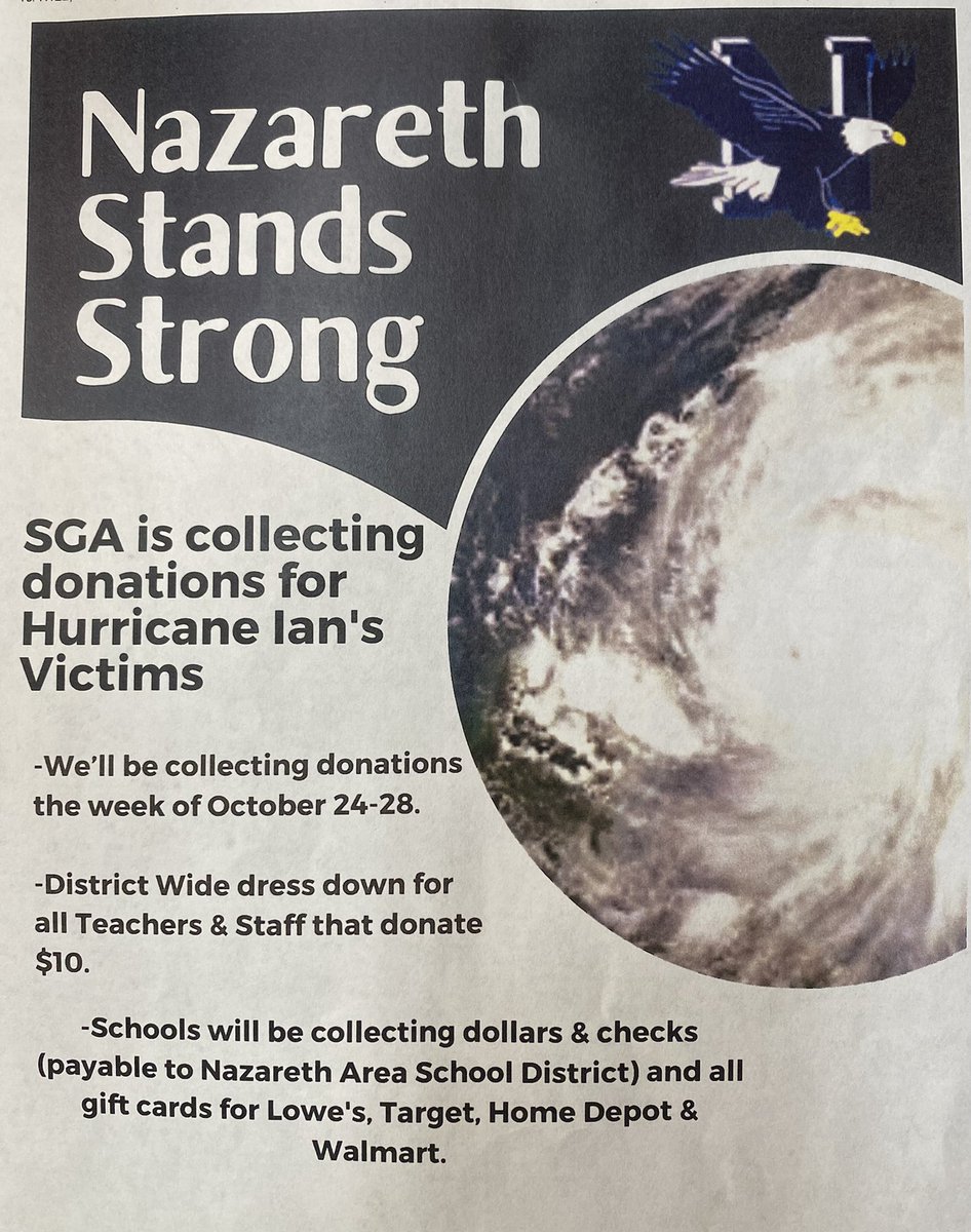 This week, we will be collecting cash, checks, or gift cards for the victims of Hurricane Ian. A bin is located up in the main office for donations. Spread the word for this great cause!💙 @NazHSPrincipal <a href="/NAHSBlueEagles/">Nazareth Athletics</a> <a href="/TGostony/">Trischia Gostony</a>