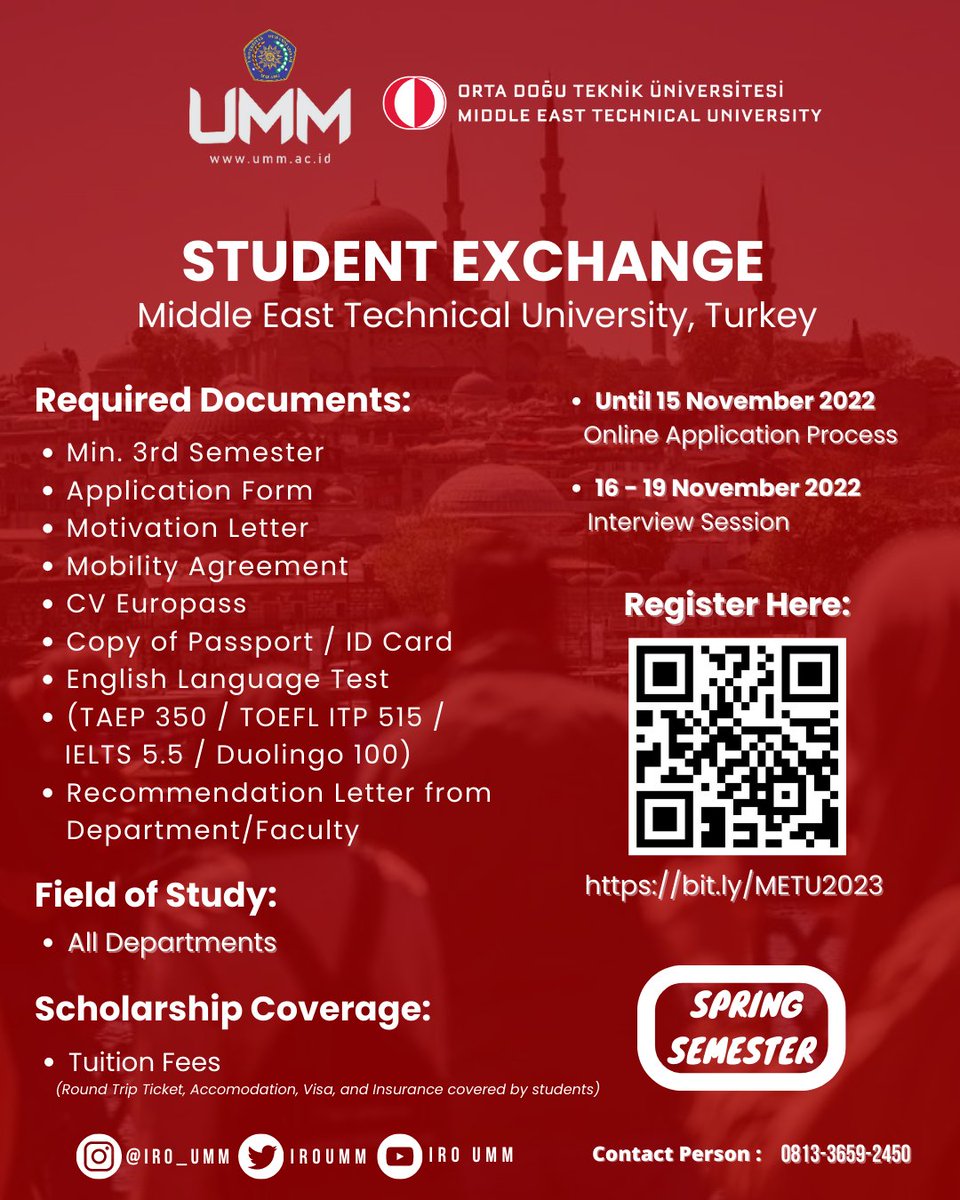 📢 CALL FOR APPLICATION STUDENT EXCHANGE
Middle East Technical University, Turkey
Deadline Application: 15 November 2022
Interview session: 16-19 November 2022

Please check our website for some documents

Feel free to DM us for further information

#ummcampus #studentexchange