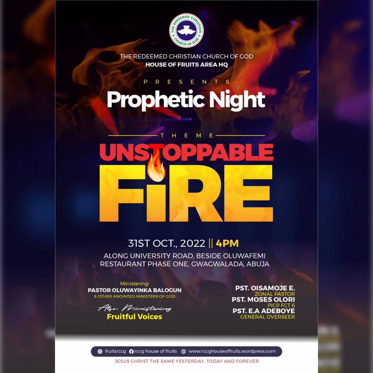 FruitsRccg's tweet photo. Beloved, please join us on the 31st October, 2022 by 4pm for our OCTOBER PROPHETIC NIGHT tagged "UNSTOPPABLE FIRE"; Ministering: PST. OLUWAYINKA BALOGUN! It will be a night you will never forget for good! Be expectant! Invite others! Jesus is LORD!
#PstOluwayinkaBalogun
#HOFMedia https://t.co/w8WuCoB0Qk