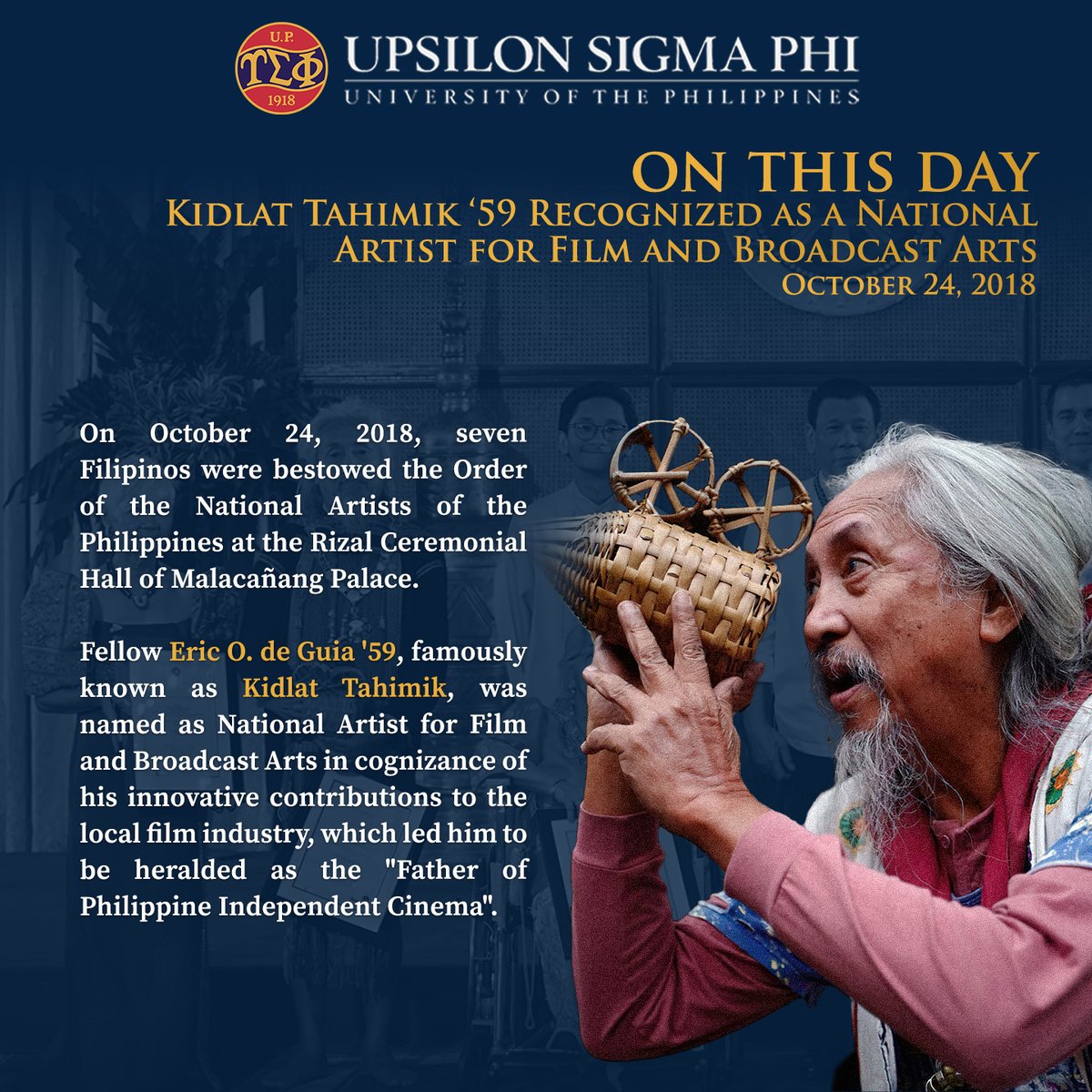upsilonsigmaphi's tweet photo. #UPSILONThisDay Four years ago today, Fellow 𝗘𝗿𝗶𝗰 𝗱𝗲 𝗚𝘂𝗶𝗮 '𝟱𝟵, famously known as 𝙆𝙞𝙙𝙡𝙖𝙩 𝙏𝙖𝙝𝙞𝙢𝙞𝙠, was named as National Artist for Film and Broadcast Arts in cognizance of his innovative contributions to the local film industry.

#UPDiliman #SiningUpsilon https://t.co/nPwn04Ypgv