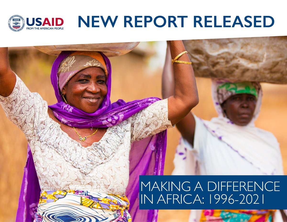 .@USAIDAfrica's 'Making a Difference in Africa Report' highlights @USAID’s efforts to make a positive difference through its partnerships in sub-Saharan Africa between 1996 and 2021. P.17 highlights #EnergyAccess & @PowerAfricaUS's role: ow.ly/5bty50LiKnu #USAIDinAfrica