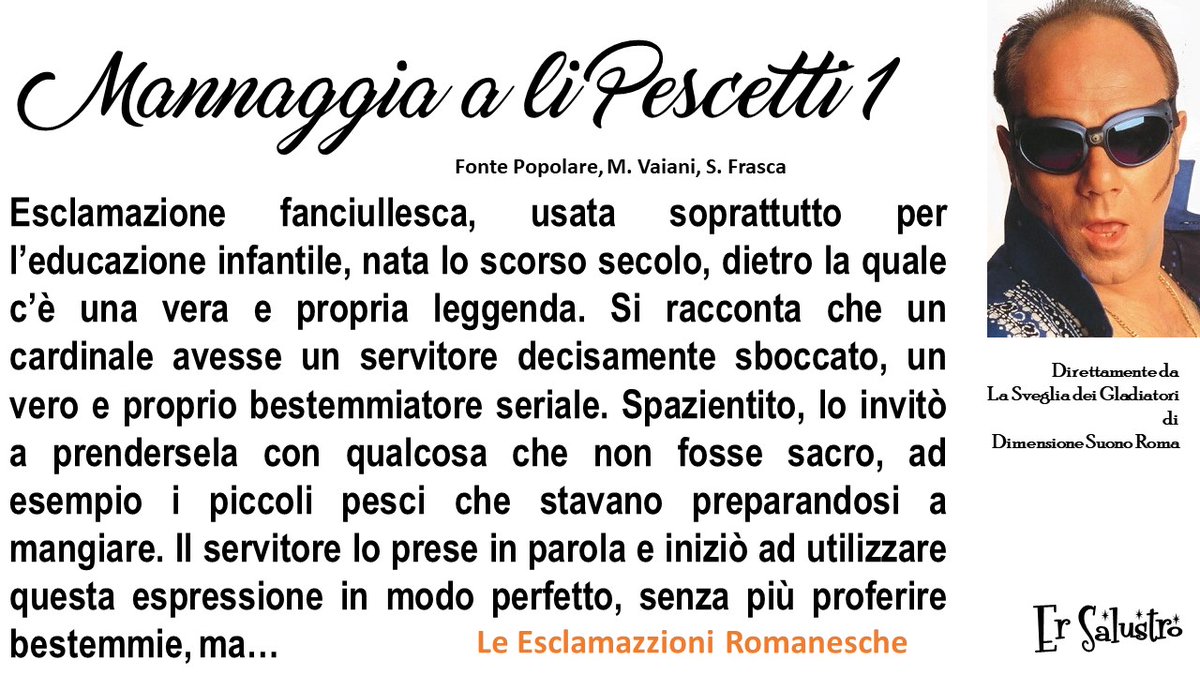 poggiamorella60's tweet photo. 'na vòrta se usava tantissimo, oggi è praticamente sparito, oramai li cazzi e le mignotte voleno nell'aria come li coriannoli a carnovale....
#mannaggia #pescetti #parolacce #imprecazioni #bambini #Roma #Romanità #Romanesco #dimensionesuonoroma #ersalustro https://t.co/lsIyq6AFNq