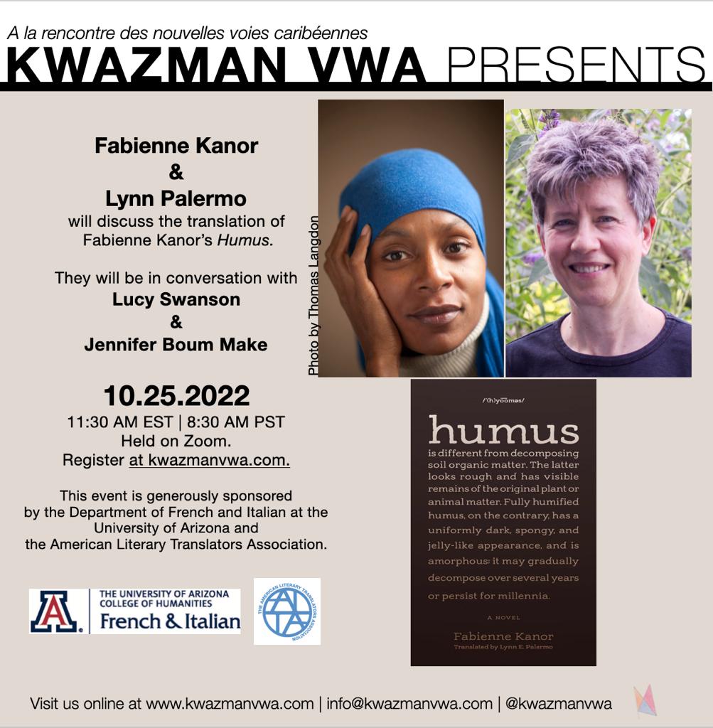 kwazmanvwa's tweet photo. Hey there! There's still time to register for our next event tomorrow at 11:30am EST. We are so thrilled to welcome Fabienne Kanor and Lynn Palermo to discuss Kanor's novel Humus and its translation in English by Palermo! Register here: https://t.co/hnH3S6BgbE https://t.co/AMOaYsPdGG