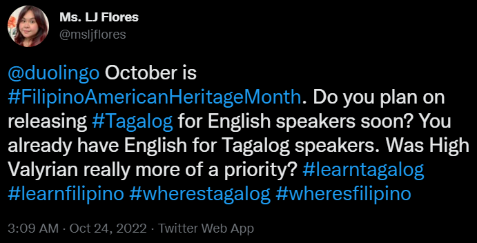 msljflores's tweet photo. @SaraQDavid Nearly 4 years later and still no Tagalog... @duolingo has been sleeping on it. #wherestagalog #wheresfilipino #FilipinoAmericanHeritageMonth https://t.co/pFy5gKaRr3