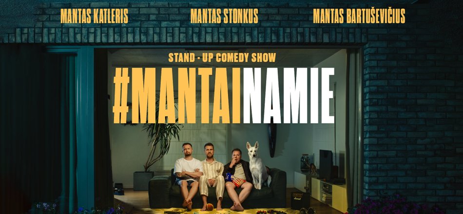 Just announced: #ManTaiNamie, the new stand-up comedy show from Mantas Stonkus, Mantas Katleris and Mantas Bartusevicius is coming on 25 March 2023 On O2? Get Priority Tickets Wednesday 11am priority.o2.co.uk/tickets Tickets on general sale Friday 11am bit.ly/ManTaiNamie_in…