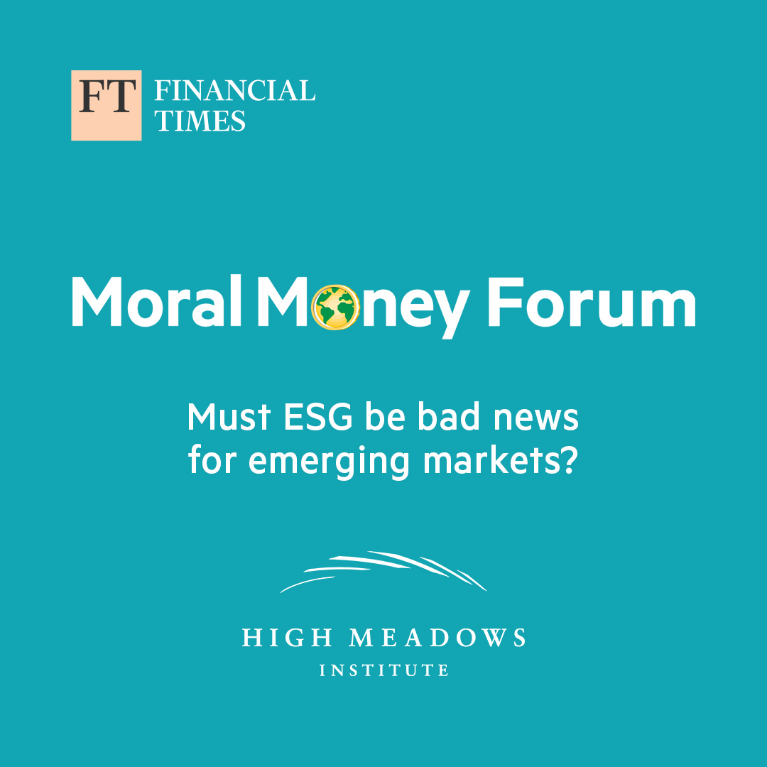 FT Forums (@ftforums) on Twitter photo "Emerging markets represent an unparalleled opportunity – particularly for ESG investors."
Read <a href="/HighMeadowsInst/">High Meadows Institute</a> thought leadership piece for our latest #FTMoralMoneyForum report here: bit.ly/3SsE6DN
#FTMMF
#FTMoralMoneyForumReport
#HighMeadowsInstitute "Emerging markets represent an unparalleled opportunity – particularly for ESG investors."
Read <a href="/HighMeadowsInst/">High Meadows Institute</a> thought leadership piece for our latest #FTMoralMoneyForum report here: bit.ly/3SsE6DN
#FTMMF
#FTMoralMoneyForumReport
#HighMeadowsInstitute