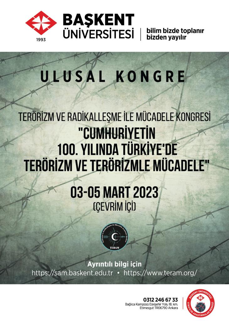 SibuBaskent's tweet photo. “Cumhuriyetin 100. Yılında Türkiye’de Terörizm ve Terörizmle Mücadele” Kongresi, @Baskent_SAM ve @TERAM__  işbirliği ile 03-05 Mart 2023 tarihleri arasında çevrimiçi olarak gerçekleştirilecektir.

#TERAM #terörizm #radikalleşme #kongre #baskentuniversitesi https://t.co/WqqPrKmQF3
