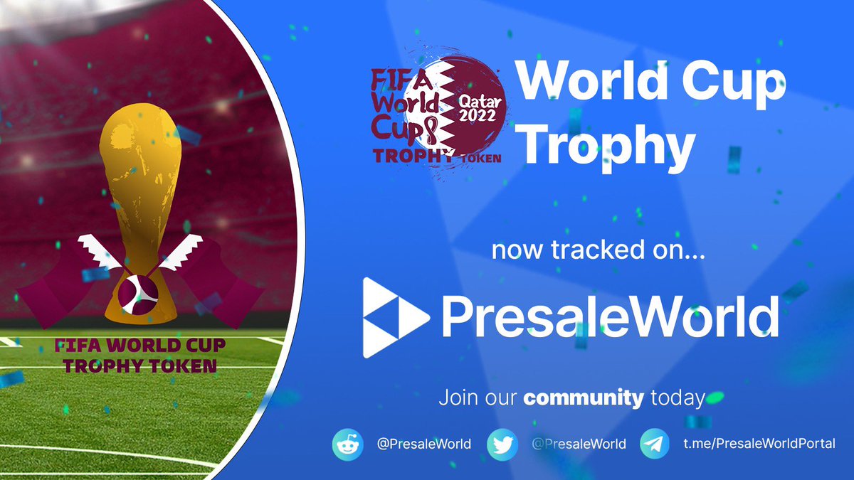 PresaleWorld's tweet photo. NEW TRACKED PRESALE

@worldcuptrophyx is now a tracked listing on PresaleWorld. 

Keep up to date with the sale and others at https://t.co/VhAgm6WunV 

$PW #Presaleworld #cryptocurrency https://t.co/pqOx5i73dA