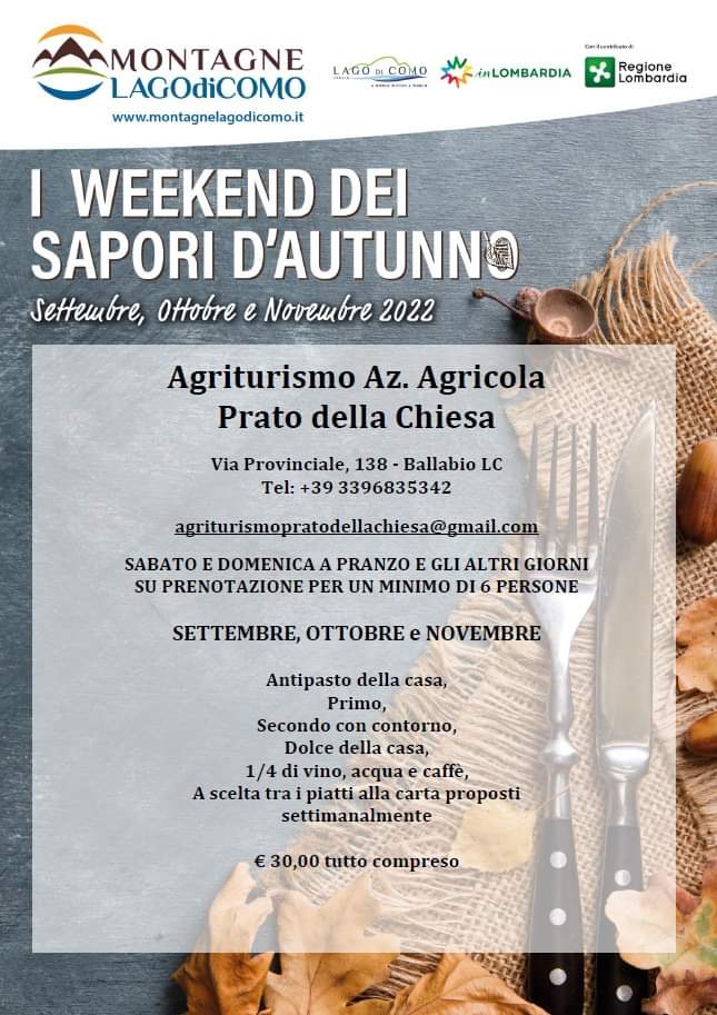 Scopri la proposta per I WEEKEND DEI SAPORI D'AUTUNNO 2022 dell'Agriturismo Azienda Agricola Prato della Chiesa di Ballabio 
Clicca qui montagnelagodicomo.it
#lakecomo #lagodicomo #montagnelagodicomo
#lecco #como #valsassina #comolake #inlombardia