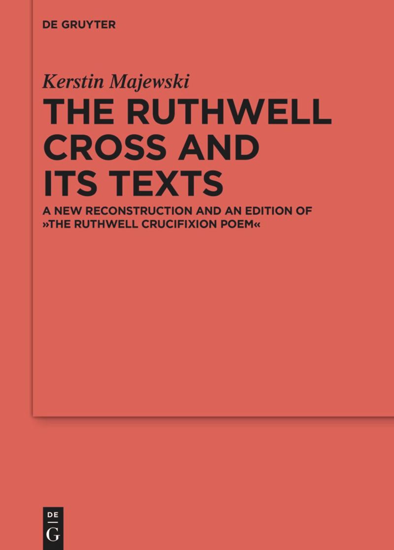 Kerstin Majewski, The Ruthwell Cross and its Texts: A New Reconstruction and an Edition of The Ruthwell Crucifixion Poem (@dg_medieval, October 2022) facebook.com/MedievalUpdate… degruyter.com/document/doi/1… #medievaltwitter #medievalart #medievalstudies #anglosaxon #medievalEngland