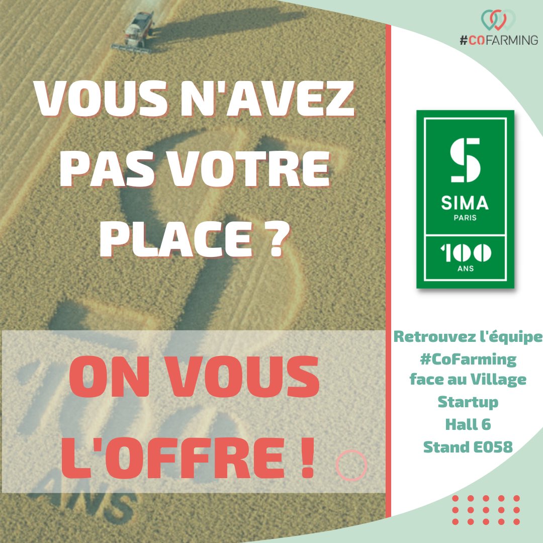🤔 Vous n'avez pas votre place pour le <a href="/sima_paris/">SIMA Paris</a> ? On vous l'offre ! 

L'équipe du #CoFarming vous retrouve au <a href="/sima_paris/">SIMA Paris</a> , du 06 au 10 novembre 2022 et vous attend au hall 6, stand E058 ! 🤩 1/3