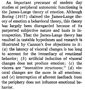 Cannon objected to the James-Lange theory of emotion on the basis of five key observations: psycnet.apa.org/record/1973-00…