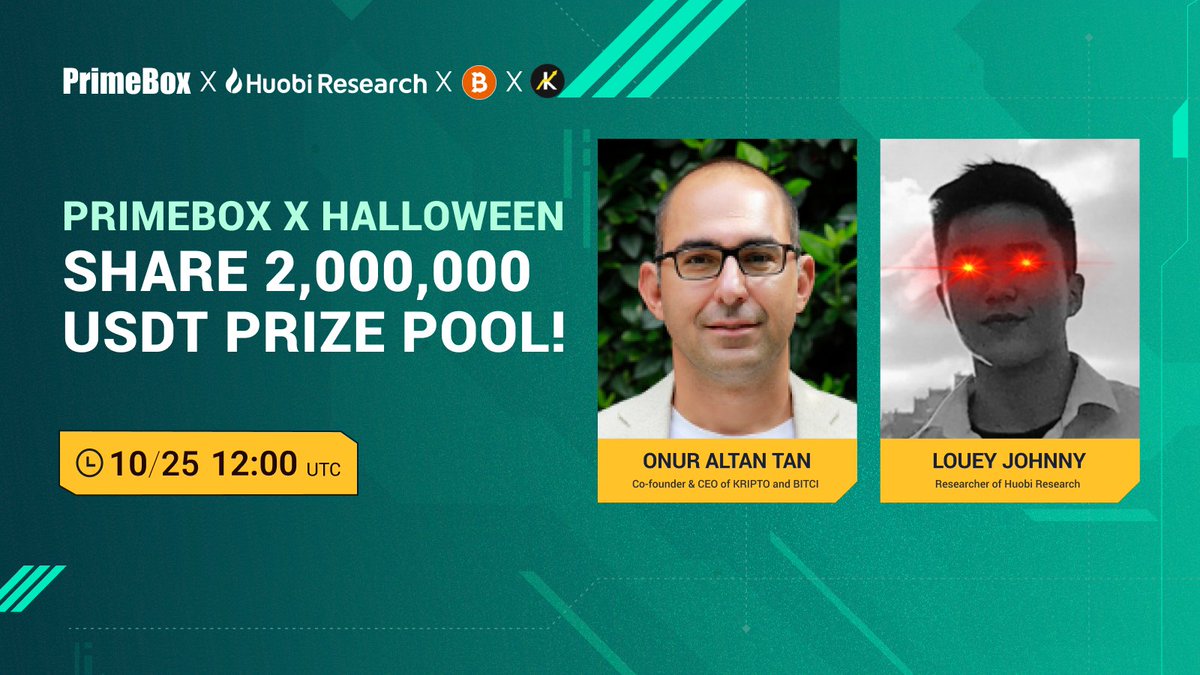 🔥Share 2,000,000 USDT Prize Pool! 

🚀Primebox X Halloween
⏰10/25,12:00UTC
🎙️Host: Louey Johnny of <a href="/Huobi_Research/">Huobi Research</a>
 👏Guest:Onur Altan Tan,Co-founder &amp; CEO of <a href="/kriptokoin/">Kriptokoin</a> and <a href="/bitcicom/">bitcicom</a> 

 📺Watch live: huobi.com/en-us/live/det…