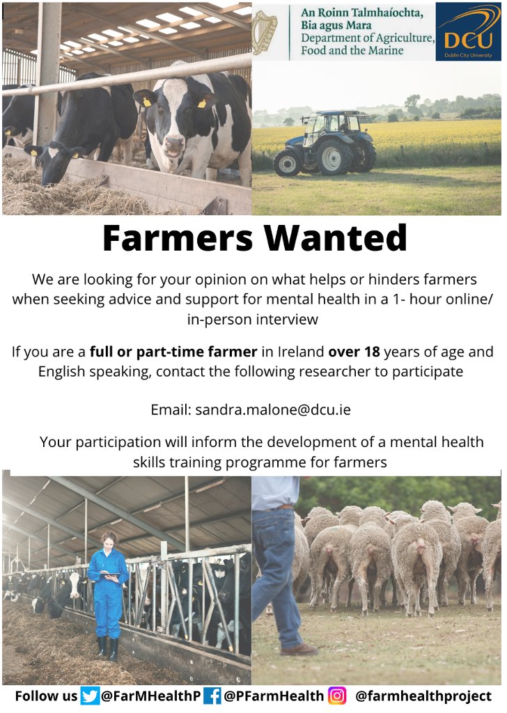 Hi Folks, For the second phase of FarMHealth, we will be interviewing farmers. Interviews are <1 hour & look for your opinion on what helps or hinders farmers when seeking help for mental health. If you are interested, email sandra.malone@dcu.ie or DM us on our social media