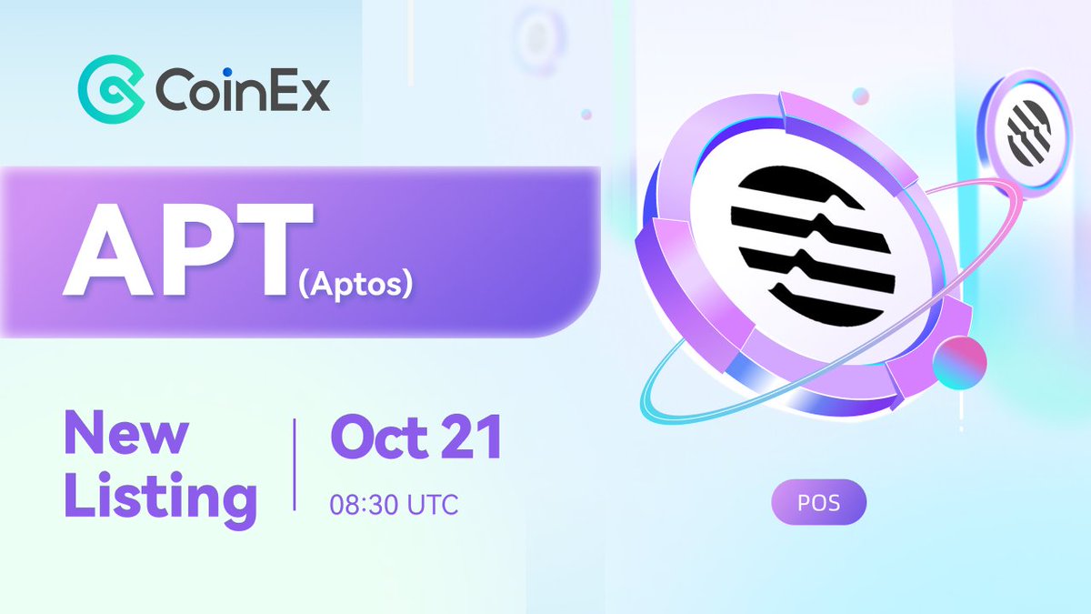 🚀 New Listing CoinEx Lists $APT @AptosLabs is a proof-of-stake #Layer1 blockchain ✅ Trading Pairs: APT/USDT, APT/BTC ✅ Deposit & Withdrawal: 8:30AM UTC 21st Oct ✅ Trading: 10AM UTC 21st Oct Learn more 👉 bit.ly/3N1fMYp #CoinEx #APT #Aptos #POS #Web3 #TokenListing