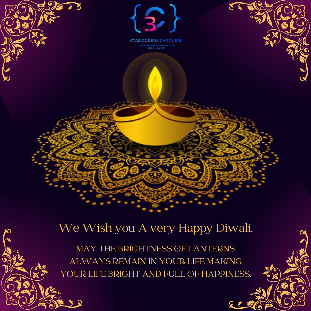ctae_coders's tweet photo. Join us in lightning your knowledge-filled diyas this Diwali✨
CTAE Coders Carousel wishes you and your loved ones a very Happy, Joyous and Prosperous Diwali this year!🪔✨
.
.
.
.
#diwali #happydiwali #ctaecoderscarousel #c3 #programmingclub #ctae https://t.co/TQ453158KG