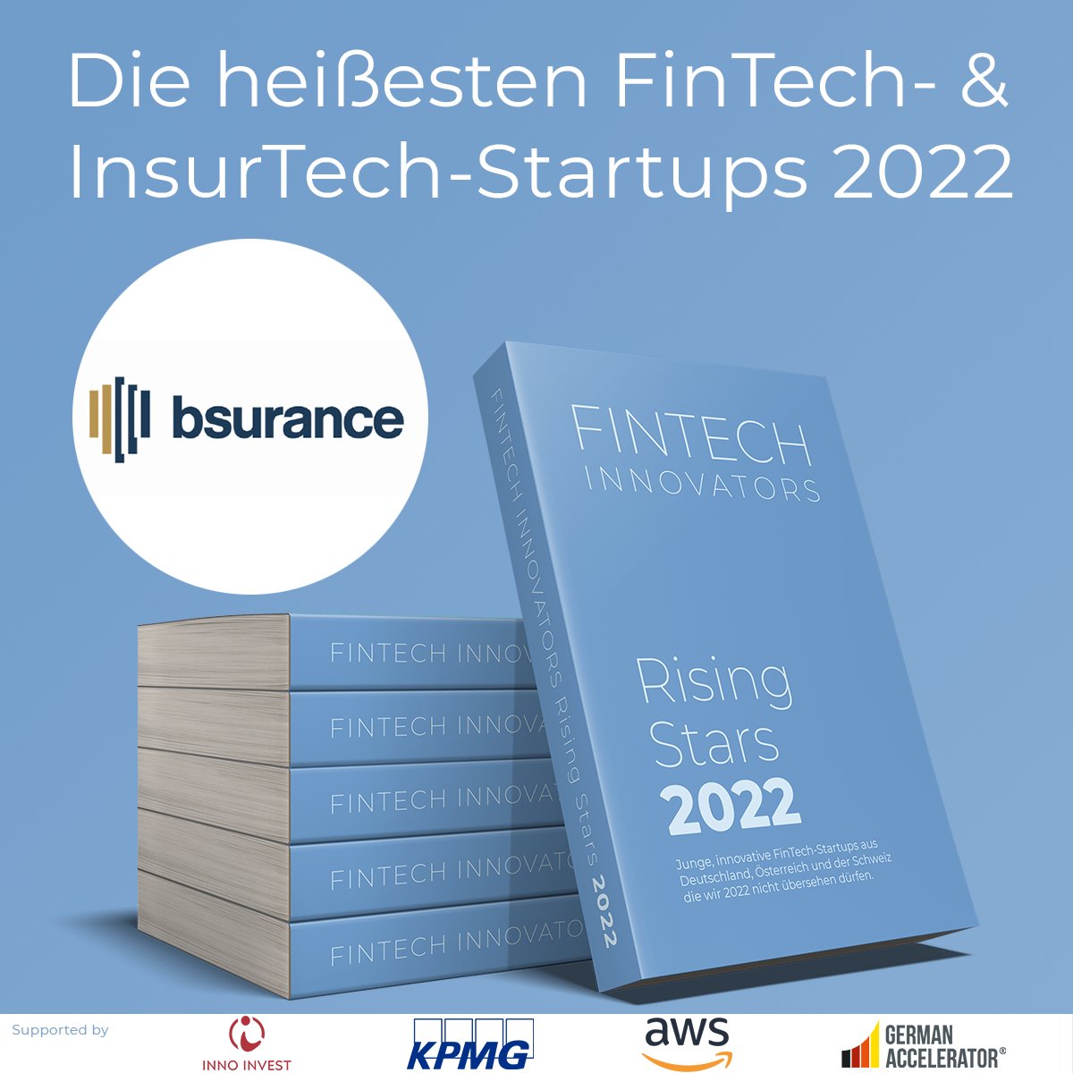 bsurance's tweet photo. Which are the hottest #insurtech and #fintech startups in 2022? ๐ฅ
We are proud to be included in the Fintech Innovators Rising Stars 2022 Report, which you can pre-order here: https://t.co/Hqvsvsw6GZ
#insurtech #startup #embeddedinsurance #fintechinnovators https://t.co/dhxqUzZMjQ