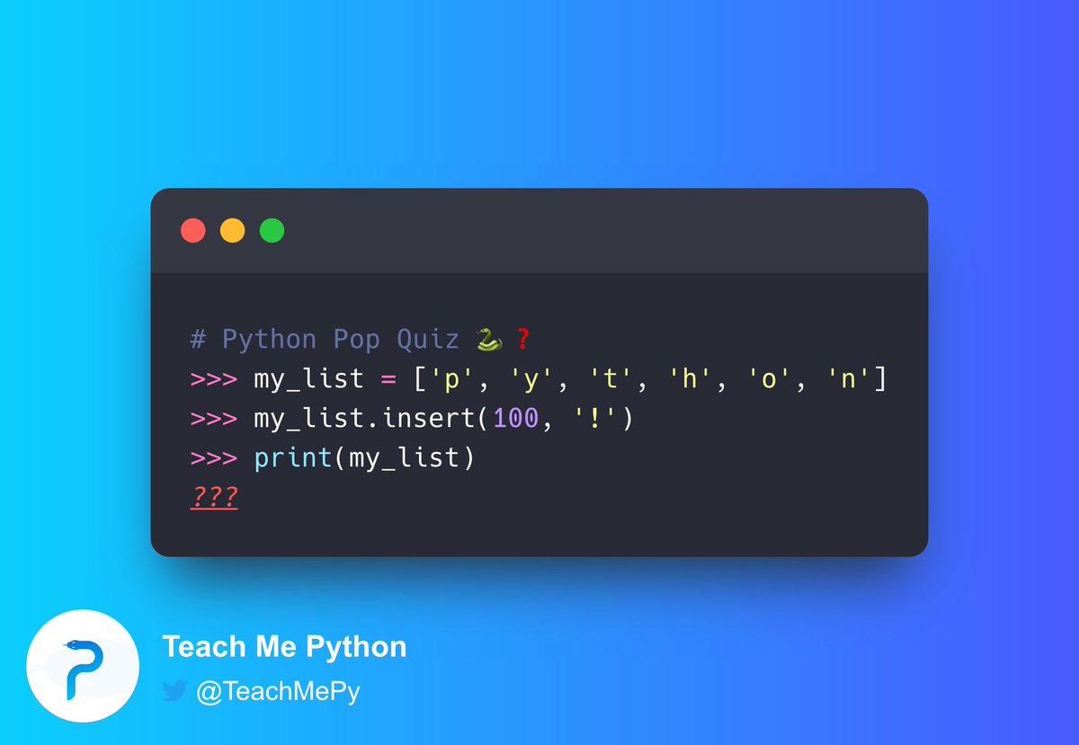 driscollis's tweet image. #Python Pop Quiz 🐍❓

What is the output when you run this code?

A) [&apos;p&apos;, &apos;y&apos;, &apos;t&apos;, &apos;h&apos;, &apos;o&apos;, &apos;n&apos;, &apos;!&apos;]
B) [&apos;!&apos;, &apos;p&apos;, &apos;y&apos;, &apos;t&apos;, &apos;h&apos;, &apos;o&apos;, &apos;n&apos;]
C) IndexError