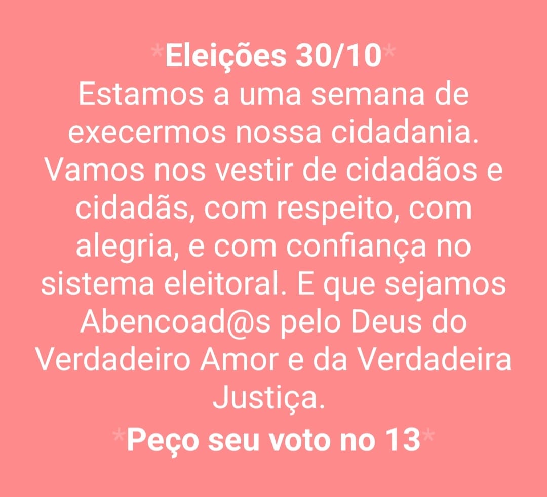 Rafayse's tweet photo. Eleições 30/10
Estamos a uma semana de exercermos nossa cidadania.
Vamos nos vestir de cidadãos e cidadãs, com respeito, com alegria e com confiança no sistema Eleitoral. E que sejamos abençoados pelo Deus do verdadeiro amor e da verdadeira justiça.
#VoteNo13 https://t.co/sNKnMSB2vP