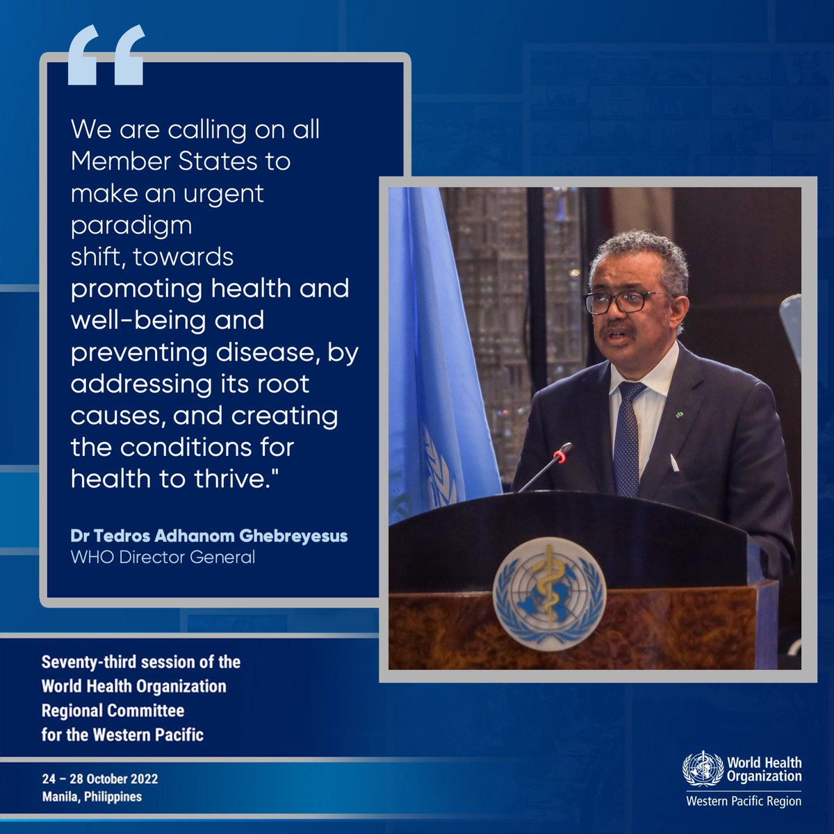 'Realising our vision for the highest attainable standard of health starts not in the clinic or the hospital, but in schools, streets, supermarkets, households and cities, and especially in our homes.' - @DrTedros, WHO Director-General #RCM73
