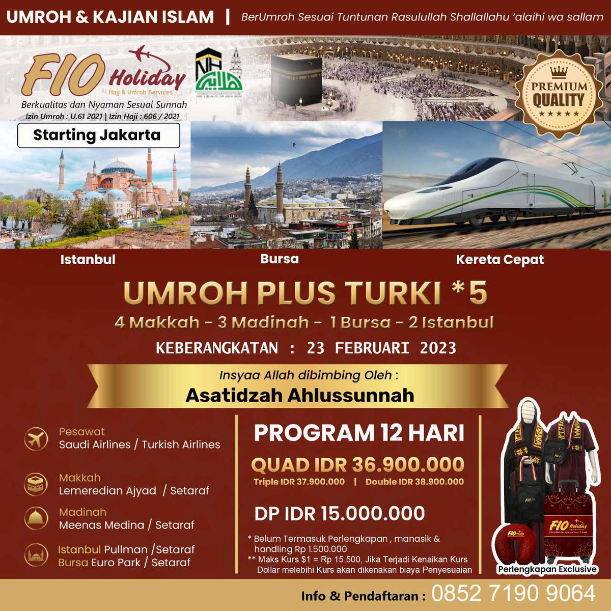 Umroh Plus Turki 25 Februari 2023 dengan fasilitas kereta cepat

#umroh #umrah #umrohplusturki #umrahplusturki #makkah #madinah #bursa #istanbul #fio #fioholiday  #sunnah #umrohsunnah #februari #umrohfebruari #umroh2023