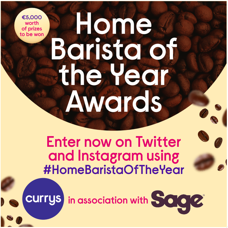 Last chance to enter the 2022 Home Barista of the Year Awards!
Post a photo or a video of your perfect coffee to your Instagram Feed or Twitter and use #HomeBaristaoftheYear to be in with a chance to win €2,000 Currys gift card &amp; a Sage the Barista Express™ Impress Machine!
