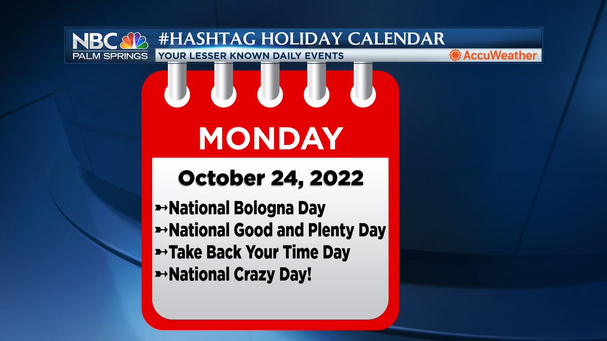 JerrySteffen's tweet photo. Your #HashtagHoliday Calendar for October 24, 2022!
➼ #NationalBologneDay: We all know someone who's full of it
➼ #NationalGoodAndPlentyDay: A candy introduced in 1893
➼ #TakeBackYourTimeDay: Aimed at workaholics
➼ #NationalCrazyDay: A day to *not* be normal
@NBCPalmSprings https://t.co/M1WzemUYGf