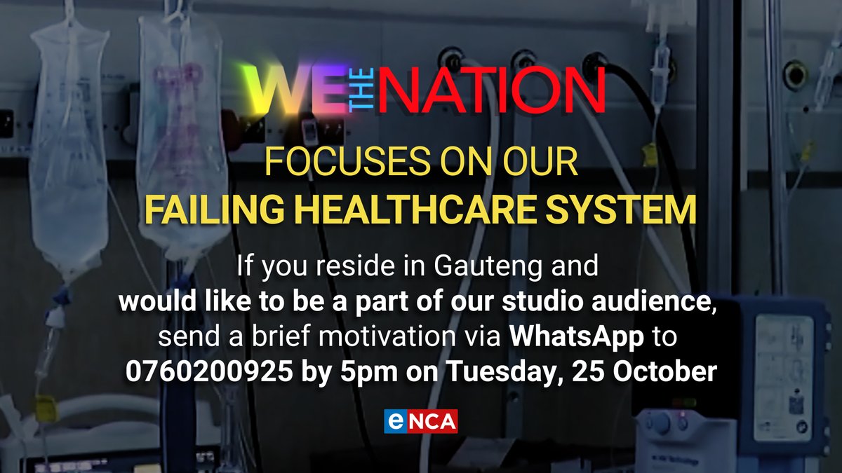 If you reside in Gauteng and would like to be a part of our studio audience focusing on our failing healthcare system, send us a brief motivation via WhatsApp on 0760200925 by 5pm on Tuesday, 25 October. #eNCA #DStv403 #WeTheNation