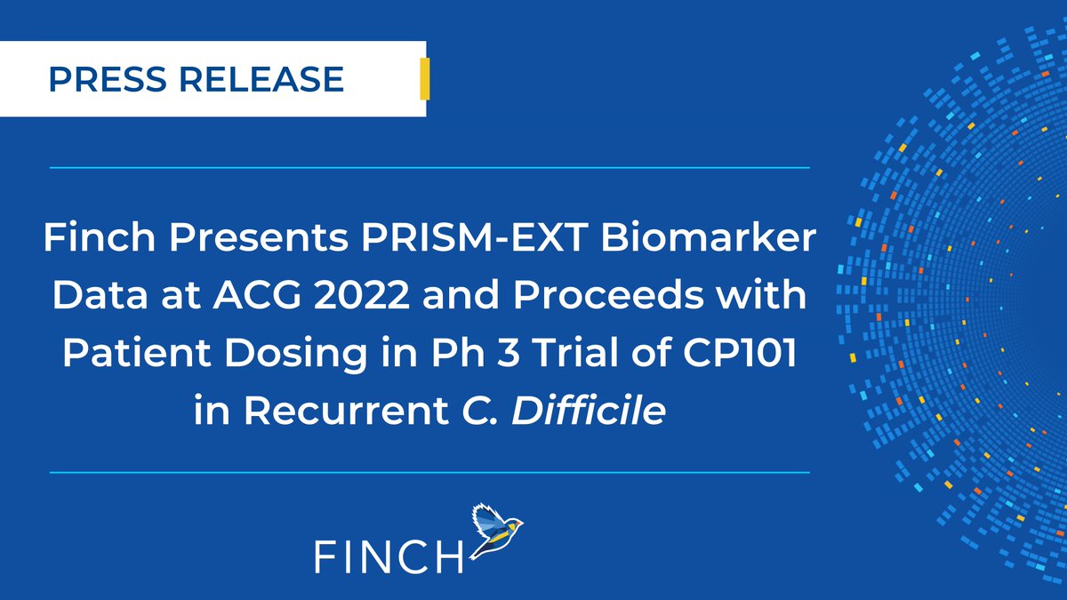 Finch Therapeutics (@finch_tx) on Twitter photo Today we announced that <a href="/DrJessicaA/">Jessica R Allegretti</a> will be presenting CP101 PRISM-EXT data at #ACG2022 and that we have proceeded with patient dosing in PRISM4, our Ph 3 trial of CP101 in recurrent #cdiff. ir.finchtherapeutics.com/news-releases/… Today we announced that <a href="/DrJessicaA/">Jessica R Allegretti</a> will be presenting CP101 PRISM-EXT data at #ACG2022 and that we have proceeded with patient dosing in PRISM4, our Ph 3 trial of CP101 in recurrent #cdiff. ir.finchtherapeutics.com/news-releases/…