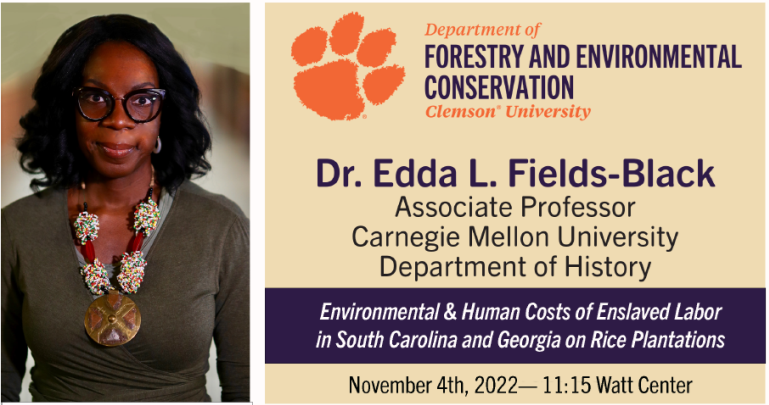 ClemsonCAFLS's tweet photo. Mark your calendar for 11/4/22. Fields-Black is a specialist in the trans-national of West African rice farmers, peasant farmers in pre-colonial Upper Guinea Coast and enslaved laborers on rice plantations in the South Carolina and Georgia Lowcountry during the antebellum period. https://t.co/WZxKkEexZp