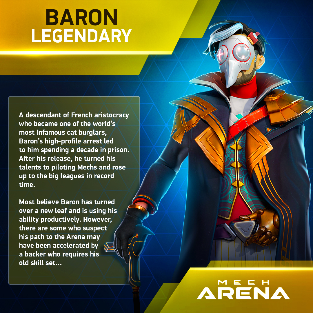 #MechArena attracts people of all backgrounds, and if former soldiers, bounty hunters, and entrepreneurs can find a place here, why would a former thief be different? Baron has done his time and is ready to focus his talents on a more respectable hobby. At least, we hope so!