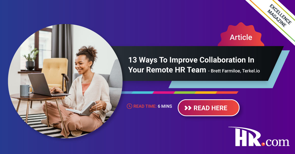 Here are 13 expert tips for improving #remoteteamwork, right from some of the top CHROs in the industry. Read Brett Farmiloe’s article in the latest issue of Workforce Management, Time & Attendance Excellence #workforcecommunication. okt.to/FVTsjL