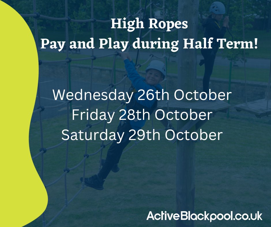 Half Term Activity! To book onto our exciting High Ropes course this half term, follow this link! blackpool.gov.uk/Residents/Spor…