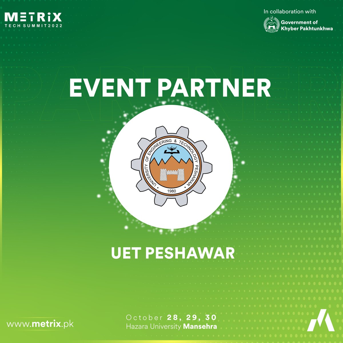 metrixpk's tweet photo. Metrix introduces the UET Peshawar as our Event Partner at the Metrix Tech Summit taking place on the 28th, 29th, and 30th of October, 2022. https://t.co/1Qz7IQOjs9