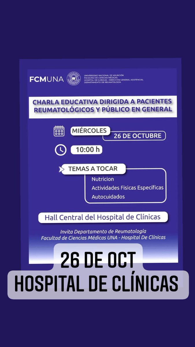 ArtritisPy's tweet photo. #TeEsperamos éste miércoles 26 de octubre a las 10:00 horas en el Hall Central del Hospital de Clínicas "Charla Educativa dirigida a pacientes reumatológicos y público en general"
#Invita el Departamento de Reumatología - Facultad de Ciencias Médicas UNA - Hospital de Clínicas. https://t.co/Bw1ZQv65WM
