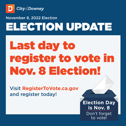 City of Downey Government on Twitter "It is the last day to register