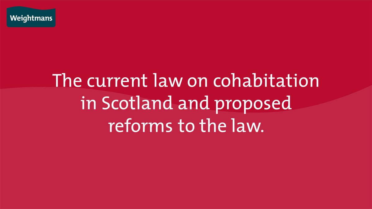Weightmans's tweet photo. https://t.co/X9P32FrwUJ

A review of cohabitation law in Scotland, is currently being undertaken by the Scottish Law Commission, with suggestions that a report and recommendations for a draft Bill will be published shortly.

What will be the likely recommendations?

#familylaw https://t.co/pCSO4JdyKV