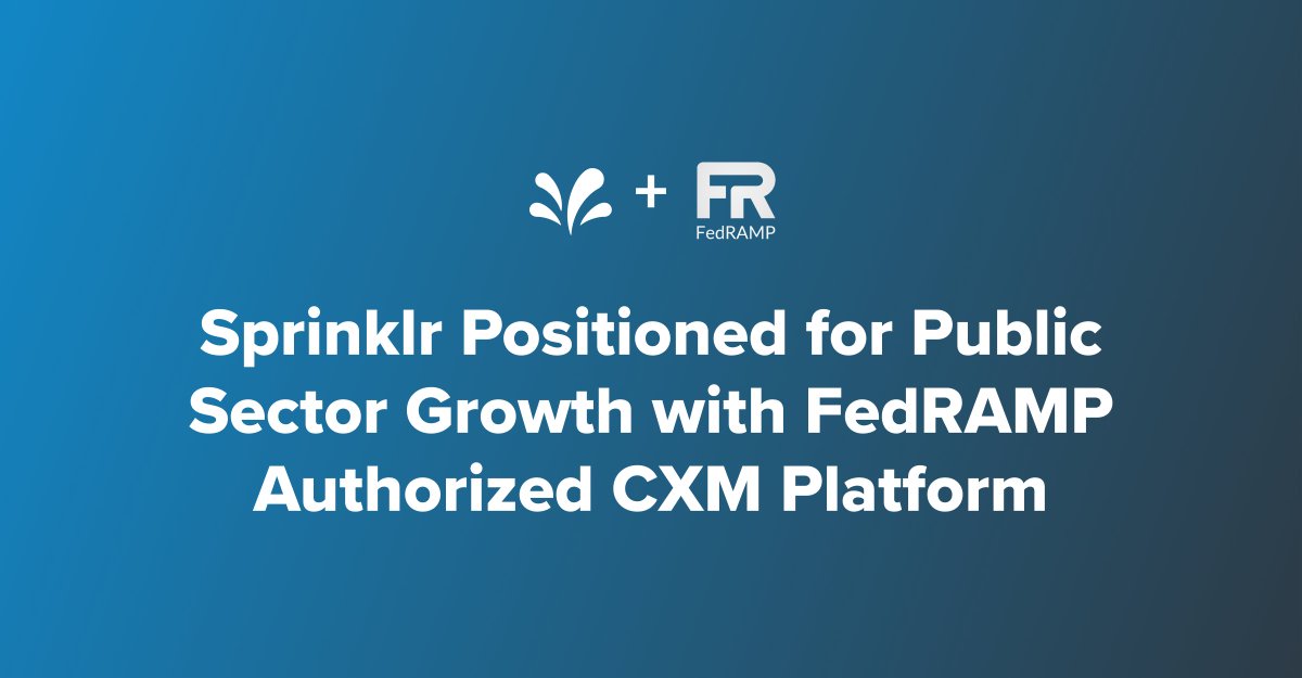 mbirb's tweet photo. Today, @Sprinklr announced that its #UnifiedCXM platform has achieved #FedRAMP authorization! This allows us to help our government customers deliver seamless, secure citizen experiences across 30+ digital channels. 🏛 https://t.co/2wKhzMujxM https://t.co/u1LDHae6yh