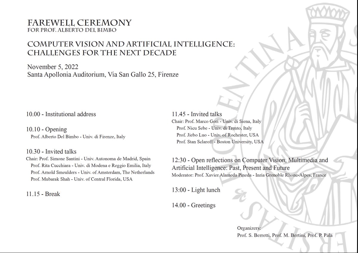 Farewell ceremony for Prof. Alberto Del Bimbo
“#ComputerVision and #ArtificialIntelligence: Challenges for the Next Decade” November 5, 2022 h. 10 Santa Apollonia Auditorium, Via San Gallo 25, Firenze IT
#miccunifi #unifi  

micc.unifi.it/news/farewell-…
