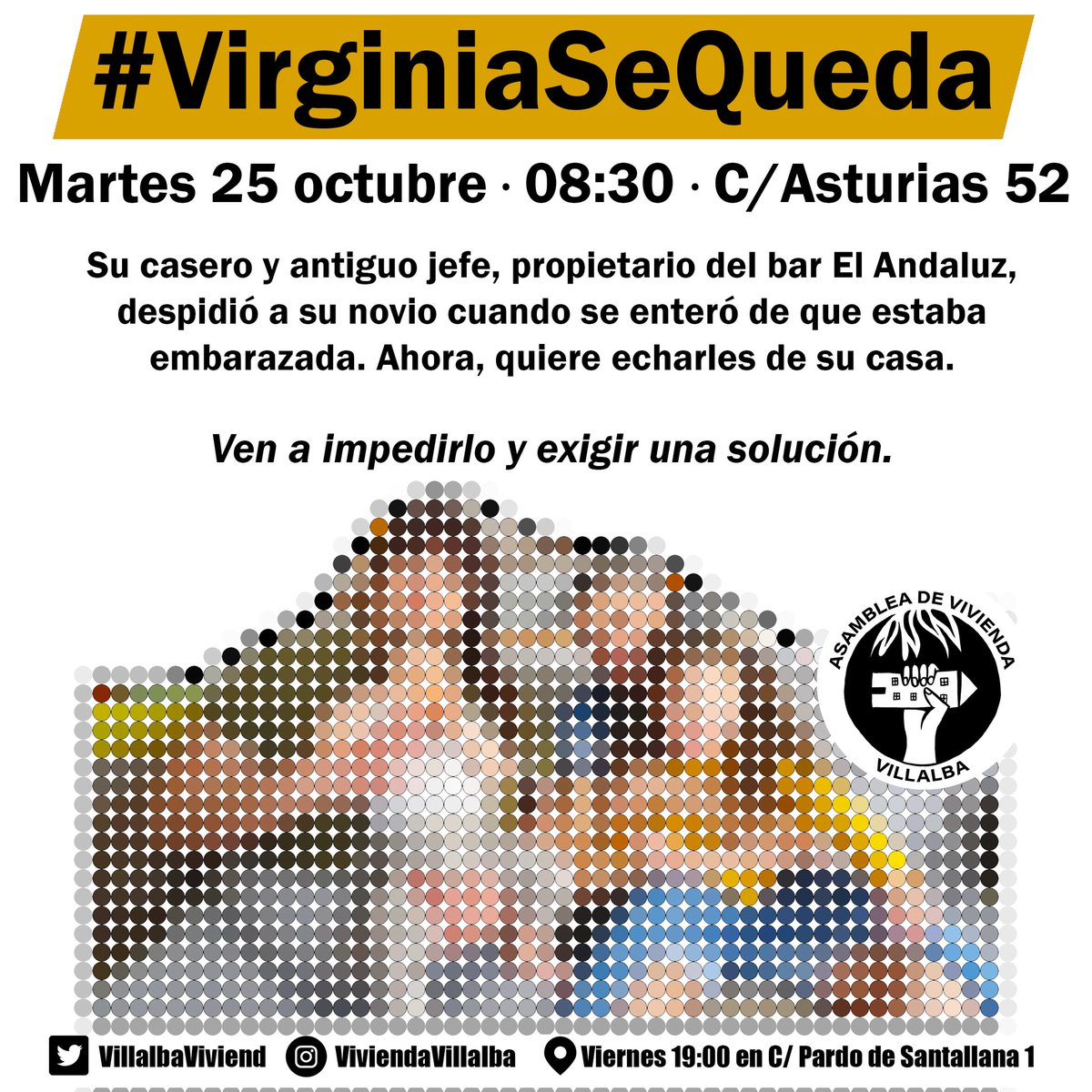 Mañana a las 08:30, necesitaremos ser muchas en la puerta para evitar el desahucio de Virginia, Óliver, su hija de 3 años, y su bebé de 8 meses Desahucia un explotador laboral que además percibe rentas de varias casas. Nunca quiso negociar una solución 💖 #VirginiaSeQueda ✊🏾