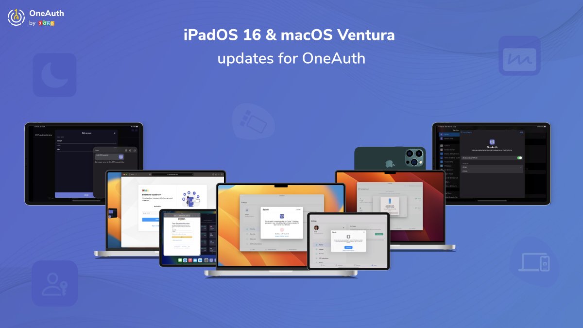🔸With Passkeys, Stage Manager, and Continuity Camera, <a href="/ZohoOneAuth/">Zoho OneAuth - Authenticator</a> guarantees a smooth and secure authentication experience on your iPad and Mac.

Read all about the OneAuth updates for #macOSVentura &amp; #iPadOS16 here👉zoho.to/oamvCT!😇