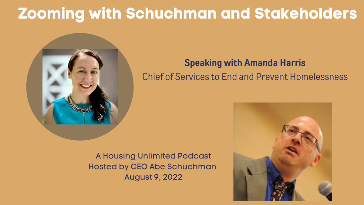 Housing Unlimited is excited to share that our CEO, Abe Schuchman, has started doing podcasts! His first guest was Amanda Harris, Chief of Services to End and Prevent Homelessness. Listen and learn!
You can find this and other podcasts at housingunlimited.org/podcast.