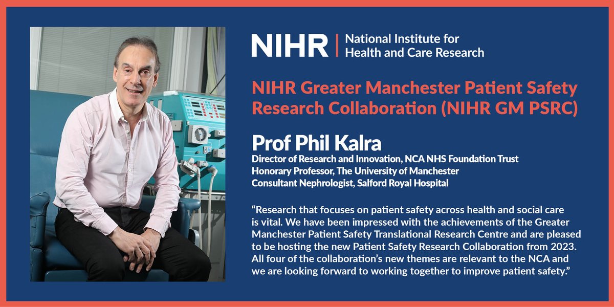 The fantastic @NCAlliance_NHS will host the 2023-28 @NIHRresearch GM Patient Safety Research Collaboration (along with @FBMH_UoM @uniofleicester @UoNFacultyMHS) Here Prof Phil Kalra, Director of Research & Innovation, shares how vital that research is to improve #patientsafety