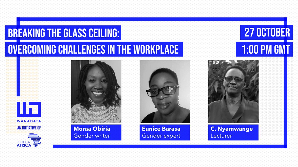 Code4Africa's tweet photo. Breaking the glass ceiling 💪

At this #WanaData Talks event, @moraaobiria (@NationMediaGrp), @EuniceBBarasa + Callen Nyamwange (@kisiuniofficial) will share how to overcome the challenges women face in the workplace.

⏰ 27 Oct, 1 pm GMT

📍https://t.co/nowXIO9gzn https://t.co/uhHu8GLrwm