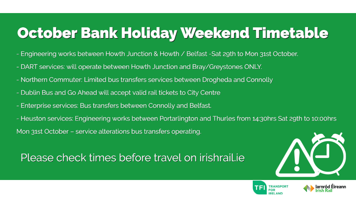 IrishRail's tweet photo. ℹ️ October #BankHolidayWeekend service alterations
🚨Engineering works between Howth Junction & Howth /Belfast Sat 29th to Mon 31st Oct
🚨Engineering works between Portarlington & Thurles Sat 29th to Mon 31st Oct (morning)
Pls check full info/times on https://t.co/o5iOcUZzrA https://t.co/JORtiVvLW7