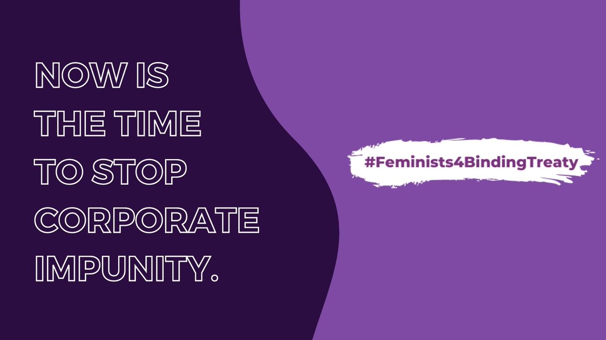 TODAY: Feminists and human rights defenders from across the globe are coming together in #Geneva to advocate for a just, gender-sensitive #BindingTreaty. Join us as we call on our governments to engage constructively to #StopCorporateImpunity. ✊