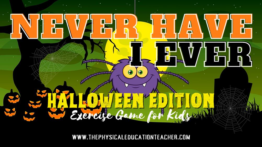 Never Have I Ever Halloween Edition! Get excited about the spooky season with this all new no equipment movement game for your students! youtu.be/663QVaabrdw