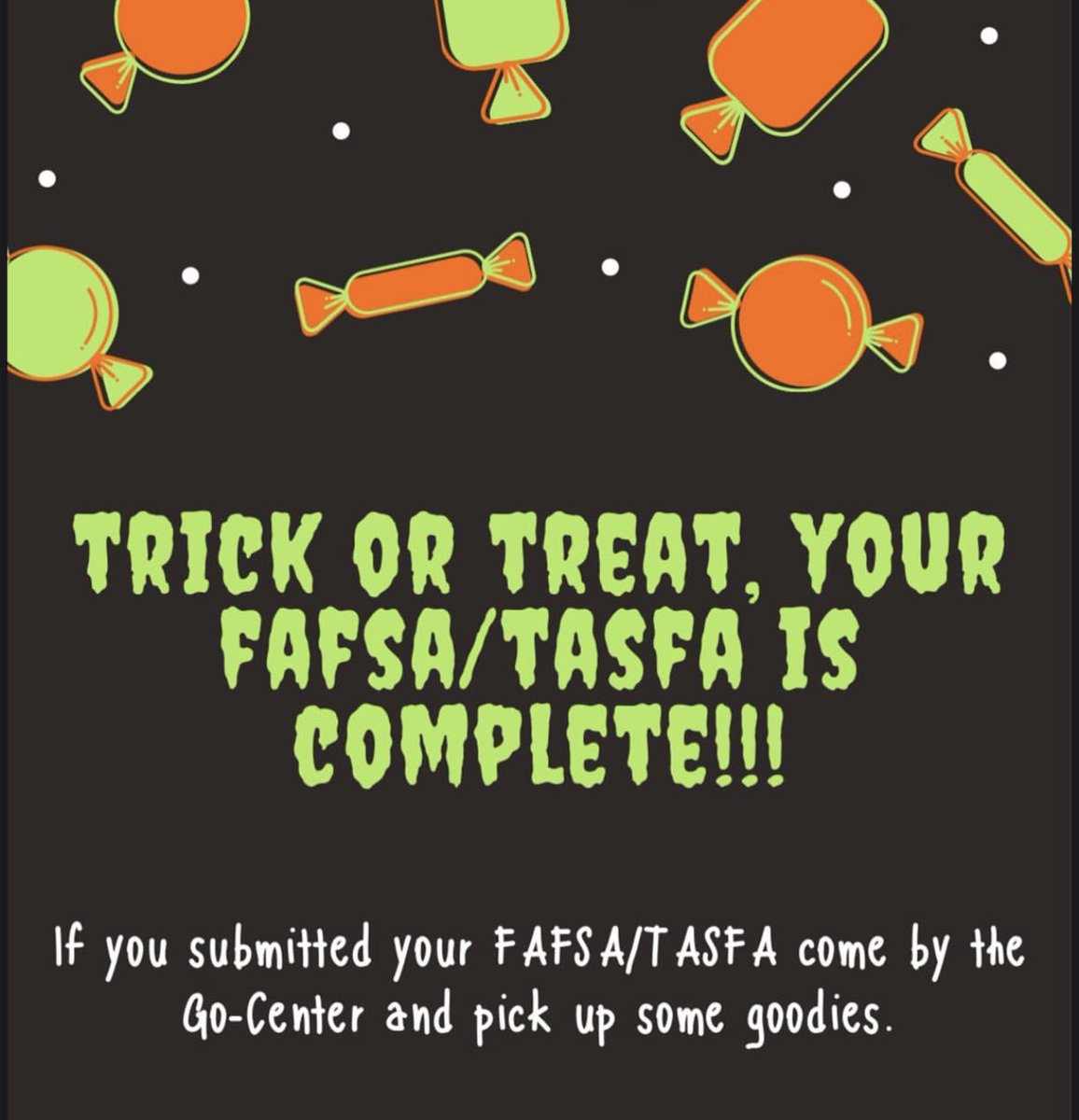 advisorcgarcia's tweet photo. Trick or Treat, Your @fafsa or #TASFA is complete! @PSJAISD seniors stop by your High School's Go Center and pick up some goodies after you complete your #FAFSA or #TASFA. Already done? Make sure we have your confirmation page at the Go Center to clear you for graduation! 💰 https://t.co/AchKXgQMA5