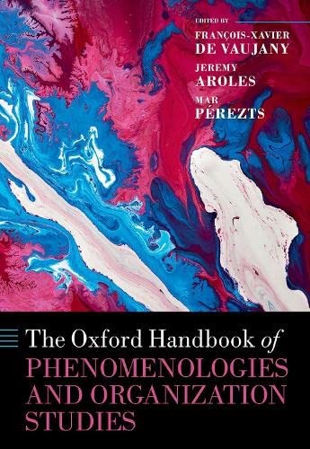 DauphineDpw's tweet photo. The Oxford Handbook of Phenomenologies &amp; Organization Studies @OUPPhilosophy can be pre-ordered now. It explores phenomenologies &amp; post/anti-phenomenologies in the context of organization studies https://t.co/4PkRhW6s5G… #phenomenologies #postphenomenologies #organizationstudies https://t.co/CGb9I62uHG